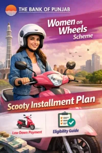 Read more about the article Bank of Punjab Scooty Installment Plan: Women on Wheels Scheme, Down Payment & Eligibility